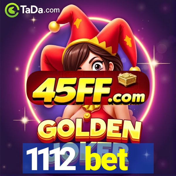 1112 bet